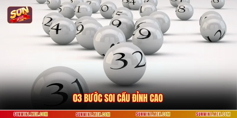 03 bước soi cầu đỉnh cao