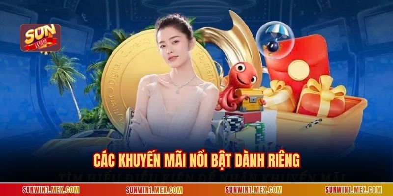 Các khuyến mãi nổi bật dành riêng
