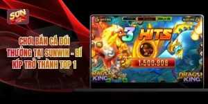 Chơi Bắn Cá Đổi Thưởng Tại SUNWIN - Bí Kíp Trở Thành Top 1