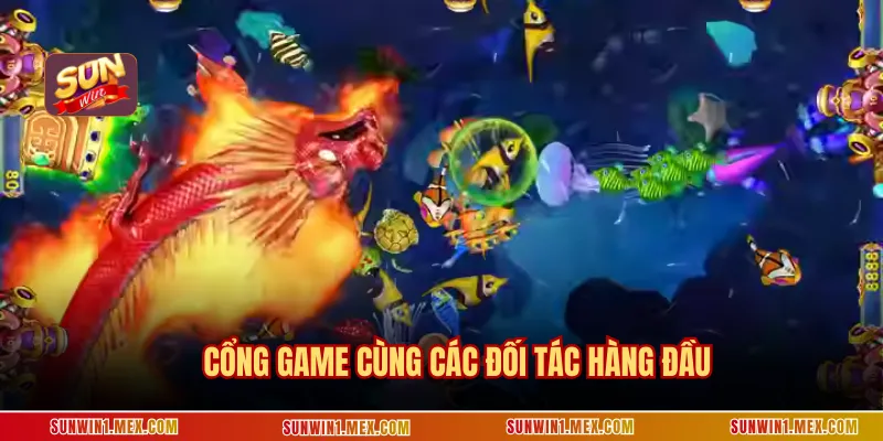 Cổng game cùng các đối tác hàng đầu