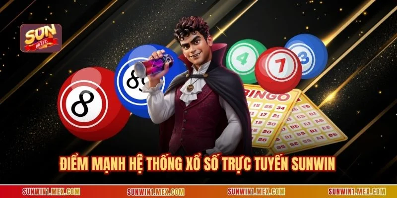Điểm mạnh hệ thống xổ số trực tuyến Sunwin
