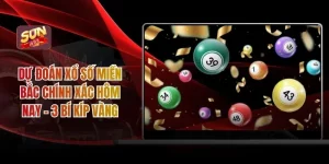 Dự Đoán Xổ Số Miền Bắc Chính Xác Hôm Nay - 3 Bí Kíp Vàng