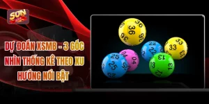 Dự Đoán Xsmb - 3 Góc Nhìn Thống Kê Theo Xu Hướng Nổi Bật