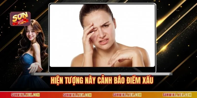 Hiện tượng này cảnh báo điềm xấu