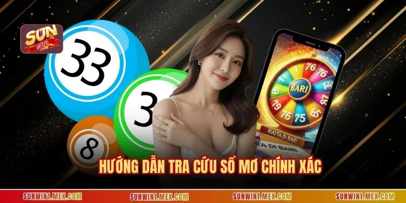 Hướng dẫn tra cứu sổ mơ chính xác