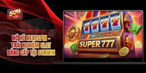 Nổ Hũ NextSpin – Trải Nghiệm Slot Đẳng Cấp Tại SUNWIN