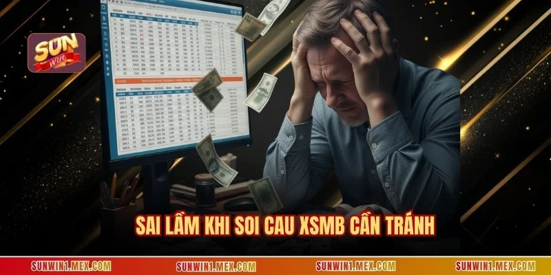 Sai lầm khi soi cau xsmb cần tránh