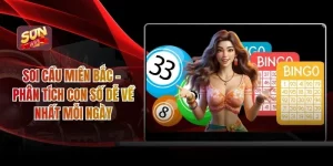 Soi Cầu Miền Bắc – Phân Tích Con Số Dễ Về Nhất Mỗi Ngày